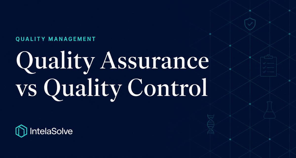 IntelaSolve editorial cover: Quality Assurance vs Quality Control